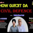 2021-10-27 #ShowGurjitDa #civil #defence #Narinderbassi #Life