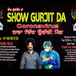 19-04-2021 Show Gurjit Da #Covid #coronavirus