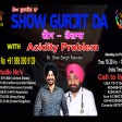14-05-2021 Show Gurjit Da Gas Acidity