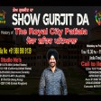 05-04-2021 Show Gurjit Da Royal City Patiala