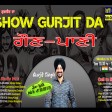 2021-09-09 #ShowGurjitDa #Gaunpanni