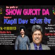 18-3-2021 Show Gurjit Da Kapil Dev