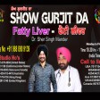 09-04-2021 Show Gurjit Da Fatty Lever Dr.Sher Singh Mander