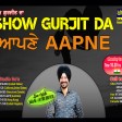 2021-10-25.#ShowGurjitDa #aapne #family #yaari #dost